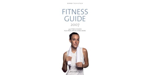 Der Fitness Guide 2007 ist da