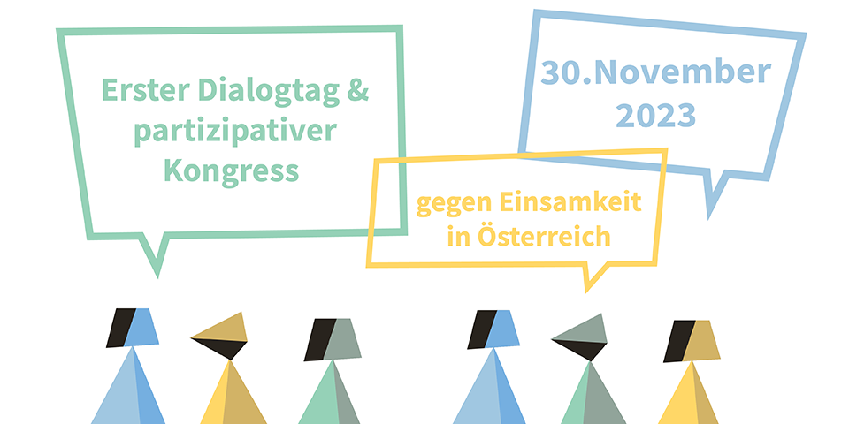 SAVE THE DATE 30.11.2023 Dialogtag & Partizipativer Kongress gegen Einsamkeit
