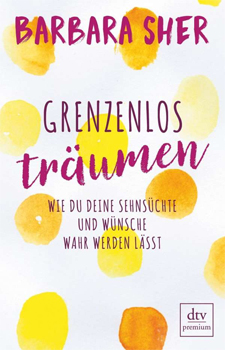 20 Tipps, wie Sie Ihre Träume verwirklichen