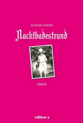 'Nackbadestrand' von Elfriede Vavrik erschienen bei edition a