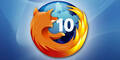 Firefox 10 ab sofort zum Download