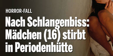 Nach Schlangenbiss: Mädchen (16) stirbt in Periodenhütte